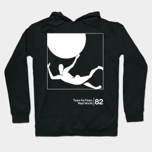 Tears For Fears - Mad World / Minimalist Graphic Artwork Hoodie